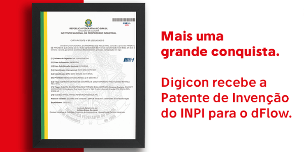 Mais uma grande conquista. Digicon recebe a Patente de Invenção do INPI para o dFlow.